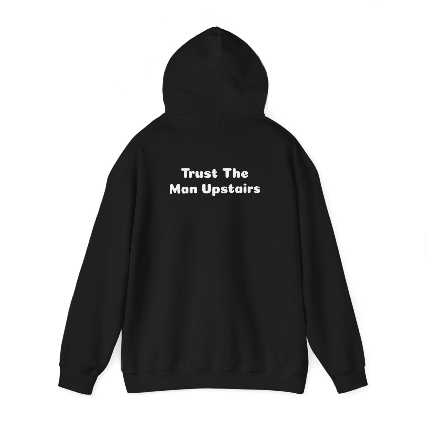 Trust The Man Upstairs Black Hoodie